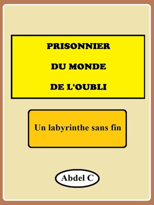 cover image of PRISONNIER DU MONDE DE L'OUBLI